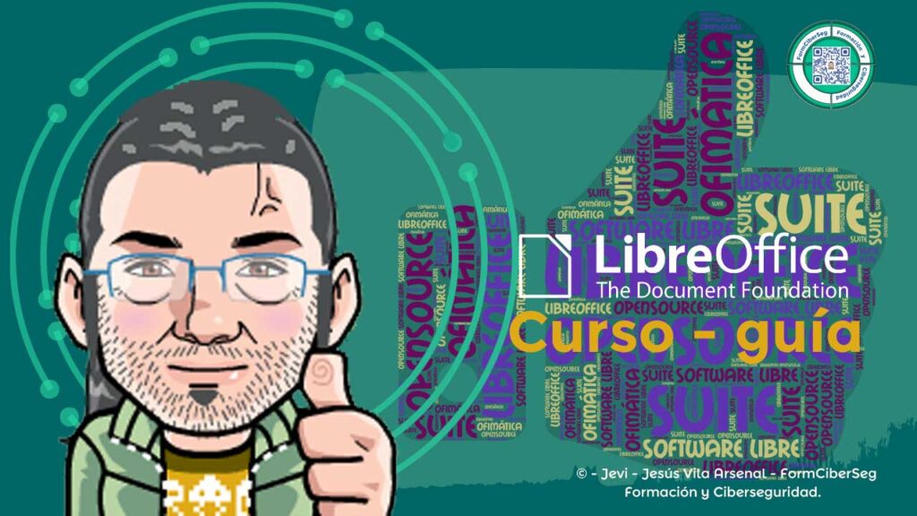 Curso guía Libre Office, Suite ofimática gratuita de software libre, open source en español. 