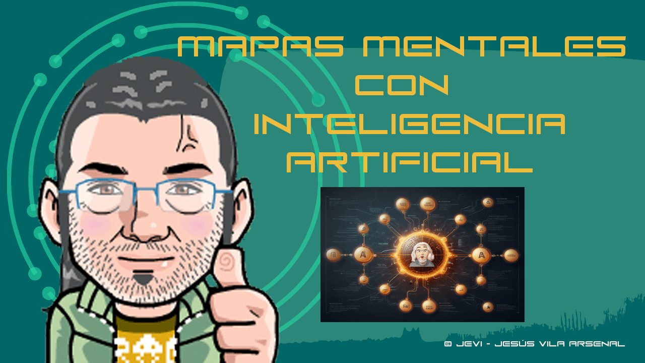 Mapas mentales con Inteligencia Artificial en el blog de Jevi Formciberseg, formación y ciberseguridad