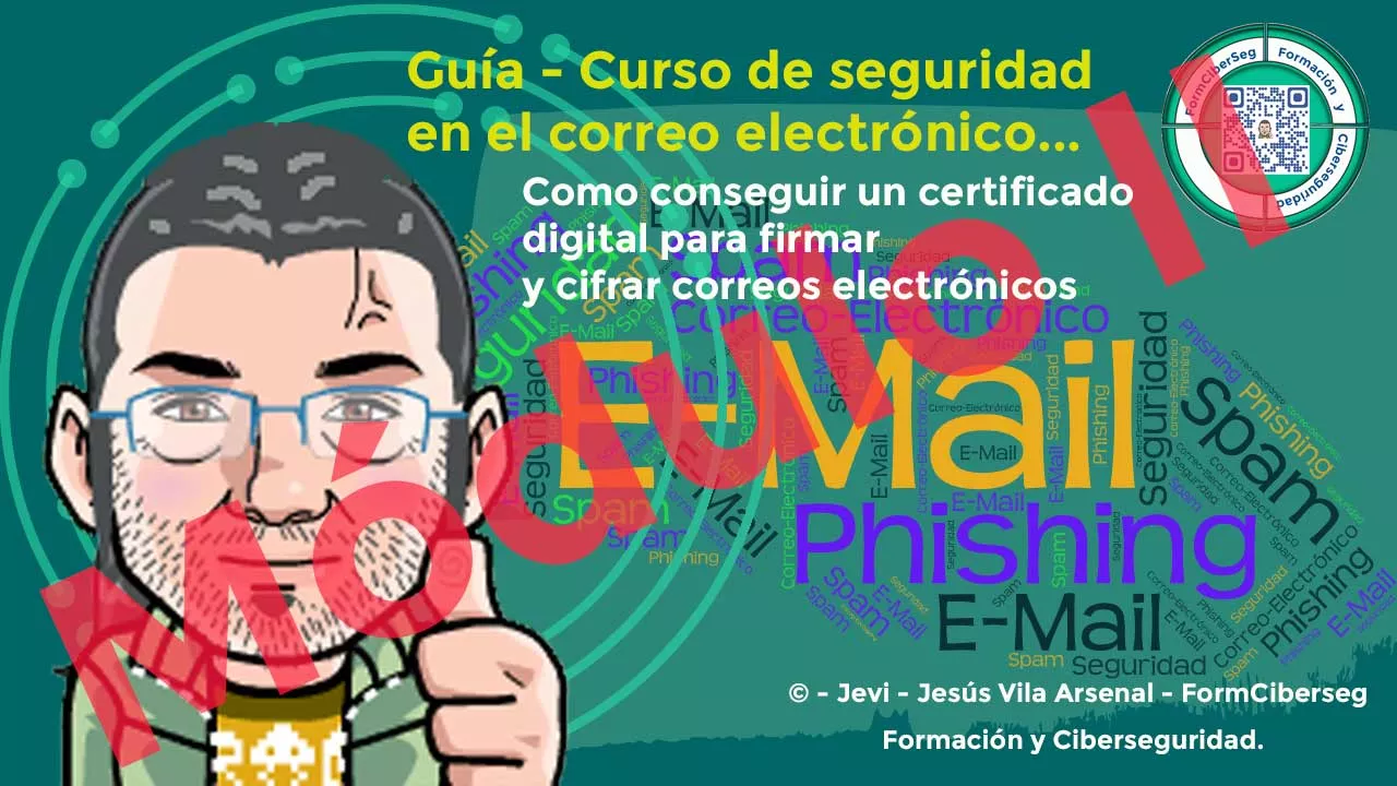 Como conseguir un certificado digital para firmar y cifrar correos electrónicos